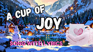 A Cup of Joy - Christmas Songs in English (Lyrics)