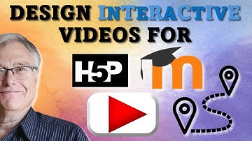 Designing and Scripting Interactive Videos for H5P (and Moodle)