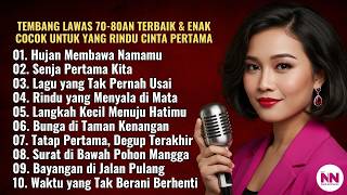 LAGU NUANSA NOSTALGIA | NOSTALGIA CINTA PERTAMA - ALBUM KENANGAN MANIS 70–80AN | LAGU ROMANTIS ✨