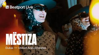 MËSTIZA Live DJ set | @surfclubdubai x @beatport live