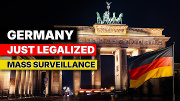 Germany Legalizes Mass Surveillance With Invasive New Police Powers