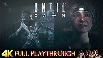 UNTIL DAWN : REMAKE | FULL GAME MOVIE Walkthrough 4K 60FPS RTX [No Commentary]