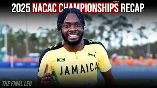 Why the 2025 NACAC Championships Were Actually Very Important | Full Sprints, Hurdles, Jumps Recap