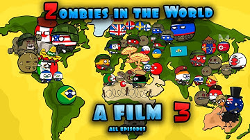 Zombies in the world 3 ( FILM 2025 ) - countryballs