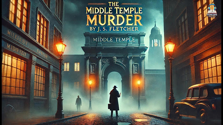 🕵️‍♂️ The Middle Temple Murder | A Gripping Mystery by J. S. Fletcher 🔍
