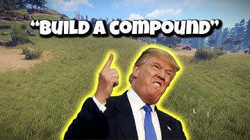 If TRUMP Played RUST