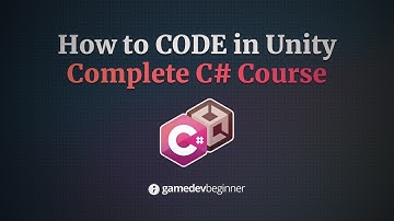 Learn C# in Unity - Complete Course for Beginners