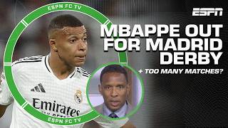 Kylian Mbappe OUT ahead of Madrid Derby 👀   Are players playing TOO MANY MATCHES? | ESPN FC