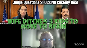 Wife Ditches 3 Kids to Move to Spain - Judge Questions SHOCKING Custody Deal