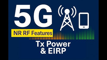 5G NR Power Classes Explained | UE Transmitter Characteristics & RAN4 RF Specs