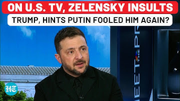 On US TV, Zelensky Insults Trump After 