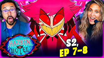 HAZBIN HOTEL SEASON 2 Episode 7 & 8 REACTION!! Hear My Hope, Brighter, When I Think About the Future