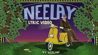 Neelay - Dizlaw | Lyric Video