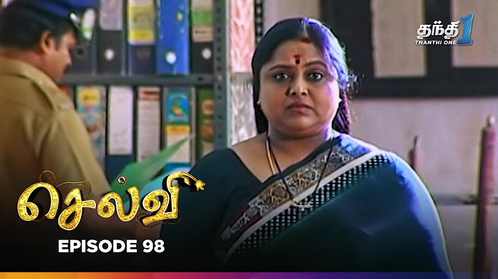 Selvi | Episode 98 | செல்வி | Thanthi One | 25th June 2025