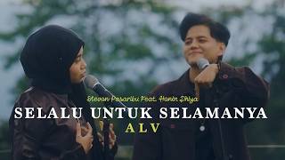 Stevan Pasaribu & Hanin Dhiya - Selalu Untuk Selamanya (Acoustic Live Version)