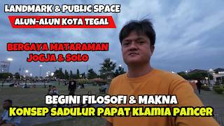 BERGAYA MATARAMAN ‼️BEGINI KONSEP ALUN-ALUN KOTA TEGAL, TATA RUANG KHAS JAWA
