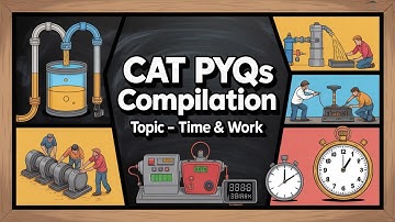 CAT PYQs Compilation | Time & Work | Latest PYQs | The Quant Mentor | #catpyqdaily #catquantseries