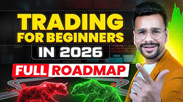 How to Start Trading for Beginners in 2026 | Trading for Beginners | FULL Trading Roadmap