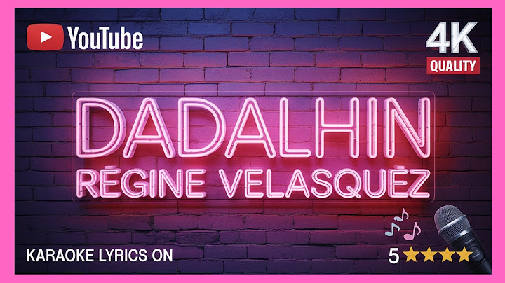 Dadalhin | Regine Velasquez (Karaoke Songs With Lyrics | Original Key)