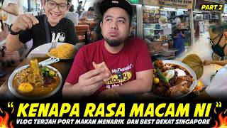 SERIUSLA MACAM NI KE RASA MAKANAN SINGAPORE..Vlog Port Makan Di Singapore - PART 2