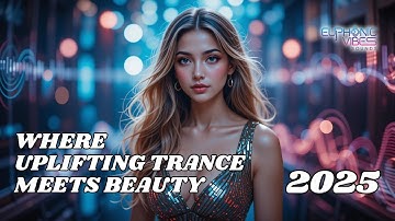 Uplifting Trance 2025 | Female Vocal Trance | Angelic Energy & Euphoric Melodies #trancemusic