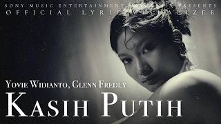 Yovie Widianto, Glenn Fredly - Kasih Putih (Official Lyric Visualizer)