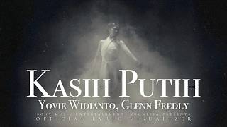 Yovie Widianto, Glenn Fredly - Kasih Putih ( Lyric Visualizer)