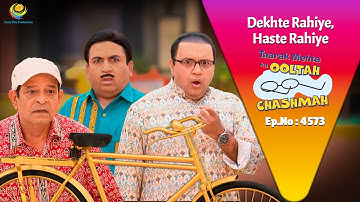 NEW! Ep 4573 - Sone Ki Cycle! | Taarak Mehta ka Ooltah  Chashmah | तारक मेहता का उल्टा चश्मा