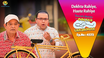 NEW! Ep 4573 - Sone Ki Cycle! | Taarak Mehta ka Ooltah  Chashmah | तारक मेहता का उल्टा चश्मा
