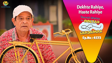 NEW! Ep 4573 - Sone Ki Cycle! | Taarak Mehta ka Ooltah  Chashmah | तारक मेहता का उल्टा चश्मा