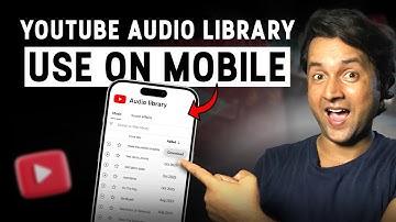How to Use YouTube Audio Library on Mobile? | Step-by-Step Guide