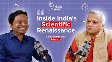Physics, Discovery, Science, AI & Experimentation with Prof. G. Ravindra Kumar | Episode 29