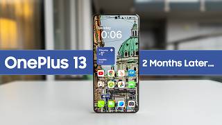 OnePlus 13 vs. The World! Two Months Later...