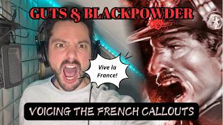 Performing French Callouts for Guts & Blackpowder – Voice Acting Process