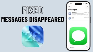 Fix iPhone Messages App Not Showing All Texts (After iOS 26 Update)