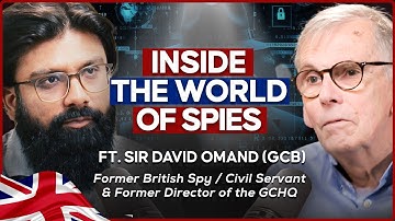 An Exclusive Conversation With the Former British Intelligence Head | David Omand | Episode 186