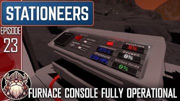 Furnace Console Fully Operational - S2 E23 ║ Stationeers
