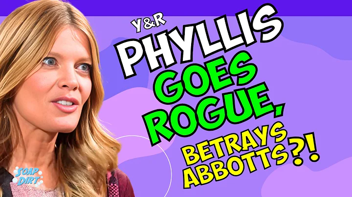 Young and the Restless: Phyllis Goes Rogue & Betrays the Abbotts | Soap Dirt