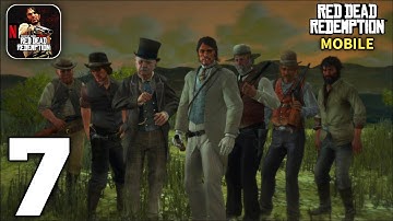 Red Dead Redemption Mobile Netflix Gameplay Walkthrough Part 7 (Android/iOS)