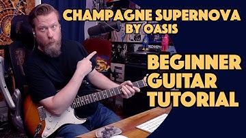 Thumbnail of How To Play: Champagne Supernova by Oasis - Guitar Lesson