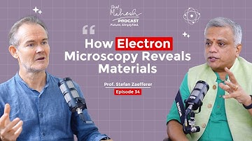 Future of Material Science & Electron Microscopy | Prof. Stefan Zaefferer | Episode 34