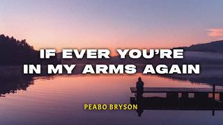 If Ever You're In My Arms Again - Peabo Bryson | Lyric Video | Lirik Indonesia