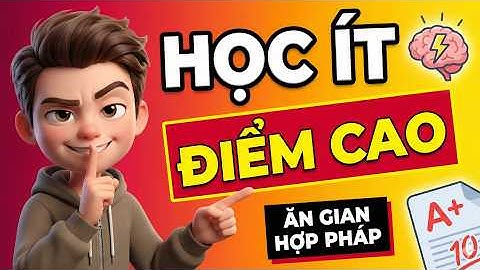 Học Nhanh Như Hack Não: 4 “Đường Tắt” Giúp Bạn Học Ít Hiểu Nhiều