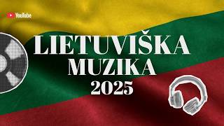 LIETUVIŠKA MUZIKA 2025 | Rinkinys