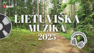 LIETUVIŠKA MUZIKA 2025 | Rinkinys