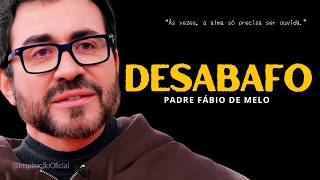 VENT... → Father Fábio de Melo – A strong message about pain, faith and starting over.