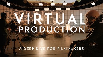 Creating Worlds with Virtual Production – A Deep Dive for Filmmakers