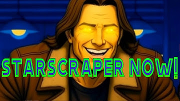 Starscraper NOW! Episode 1: Stupidity Comes Early