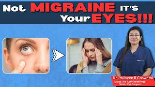 Eyes Secretly Causing Your Headaches? I Migraine and Eyes