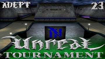 UNREAL TOURNAMENT 🏆 | Getting more skilled in CTF-Maps [23] (ADEPT)